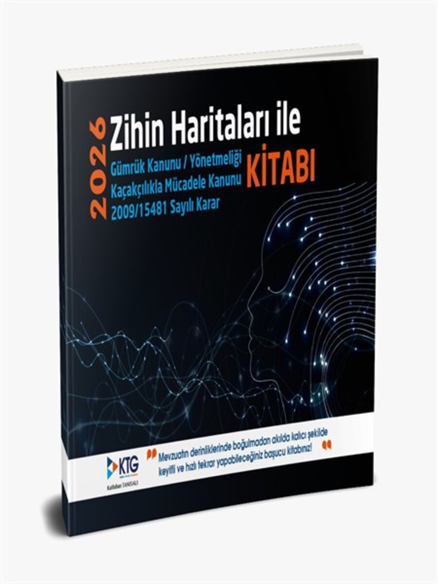 2026 Zihin Haritaları ile Gümrük Kanunu-Yönetmeliği Kaçakçılıkla Mücadele Kanunu-2009-15481 sayılı Karar Kitabı